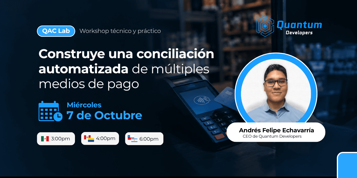 QAC Lab: Workshop práctico para construir una conciliación POS + Adquirente + Banco